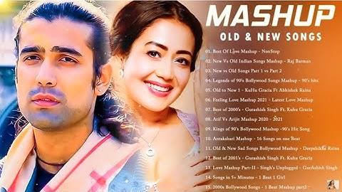 Old Vs New Bollywood Mashup 2024 | Superhits Romantic Hindi Songs Mashup Live - DJ MaShUP 2024