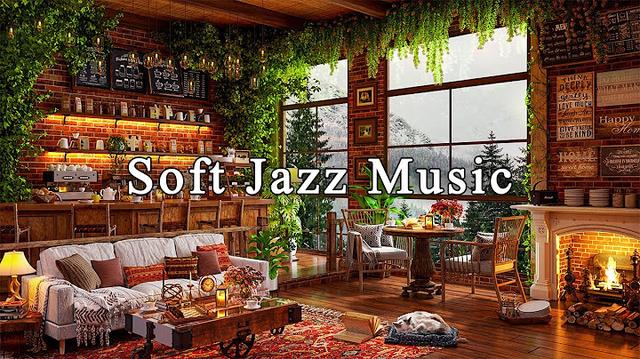 Soft Jazz Music for Study, Work, Focus☕Relaxing Jazz Instrumental Music at Cozy Coffee Shop Ambience