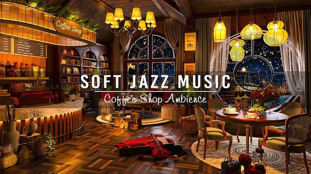 Soft Jazz Instrumental Music ☕ Cozy Coffee Shop Ambience ~ Relaxing Piano Jazz Music for Study, Work
